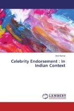 Celebrity Endorsement : In Indian Context