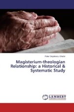 Magisterium-theologian Relationship: a Historical & Systematic Study