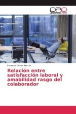 Relación entre satisfacción laboral y amabilidad rasgo del colaborador