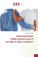Homosexualité: l'ADN humain peut-il corriger le Dieu créateur?