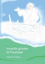 Innanfoer grinden till Paradiset