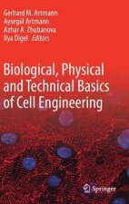 Biological, Physical and Technical Basics of Cell Engineering