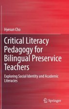 Critical Literacy Pedagogy for Bilingual Preservice Teachers