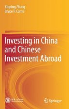 Investing in China and Chinese Investment Abroad