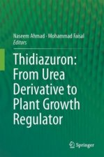 Thidiazuron: From Urea Derivative to Plant Growth Regulator