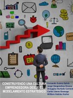 Construyendo una cultura emprendedora desde el modelamiento estrategico