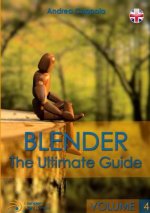 Blender - The Ultimate Guide - Volume 4