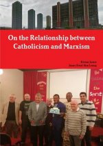 On the Relationship between Catholicism and Marxism