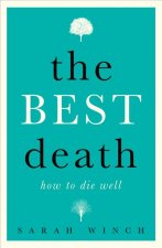 Best Death: How to Die Well