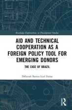 Aid and Technical Cooperation as a Foreign Policy Tool for Emerging Donors