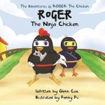 Adventures of Roger the Chicken