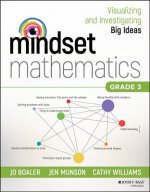 Mindset Mathematics - Visualizing and Investigating Big Ideas, Grade 3