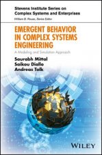 Emergent Behavior in Complex Systems Engineering - A Modeling and Simulation Approach