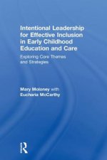 Intentional Leadership for Effective Inclusion in Early Childhood Education and Care