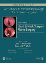 Scott-Brown's Otorhinolaryngology and Head and Neck Surgery