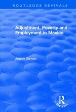 Adjustment, Poverty and Employment in Mexico
