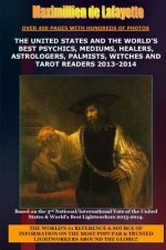 United States and the World's Best Psychics, Mediums, Healers, Astrologers, Palmists, Witches and Tarot Readers 2013-2014