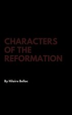 Characters of the Reformation