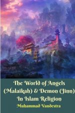 World of Angels (Malaikah) and Demon (Jinn) In Islam Religion