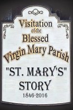 St. Mary's Story