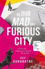 In Our Mad and Furious City