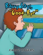 Barry Says Goodbye