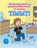 Exciting, Social, & Emotional Adventures of Chatting Timmy!