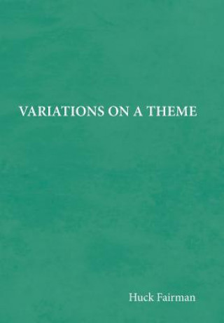 Variations on a Theme