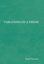 Variations on a Theme