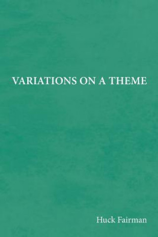 Variations on a Theme