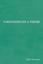 Variations on a Theme