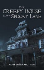 Creepy House down Spooky Lane