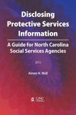 Disclosing Protective Services Information