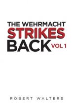 Wehrmacht Strikes Back