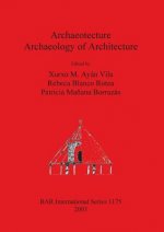 Archaeotecture: Archaeology of Architecture