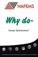 Why do Design Optimisation?