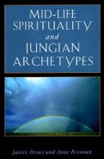 Mid-Life Spirituality and Jungian Archetypes