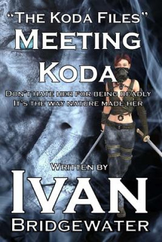 The Koda Files - Meeting Koda