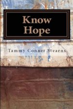 Know Hope: Finding Hope in Tragedy