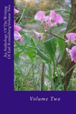 An Anthology Of The Writing Of Earl Ronneberg Volume Two
