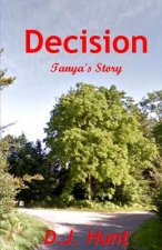 Decision: Tanya's Story