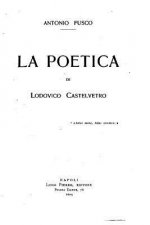 La Poetica di Lodovico Castedvetro
