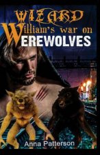 Wizard William's War on Werewolves