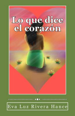 Lo que dice el corazon