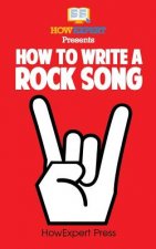 How To Write a Rock Song: Your Step-By-Step Guide To Writing Rock Songs