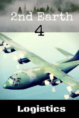 2nd Earth 4: Logistics