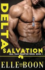 Delta Salvation, SEAL Team Phantom Series Book 1
