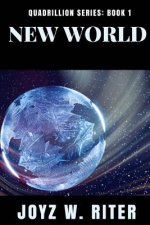 New World: Quadrillion Series: Book One