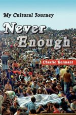 Never Enough: My Cultural Journey