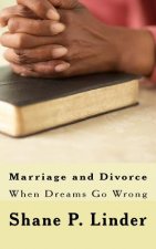 Marriage and Divorce: When Dreams Go Wrong